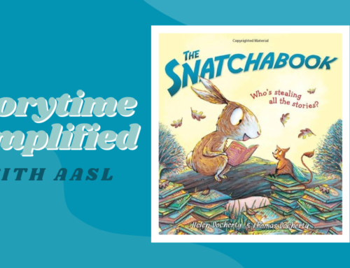 Storytime Simplified- “Snatchabook” by Helen Docherty